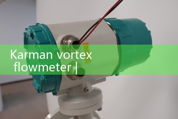 Karman vortex flowmeter